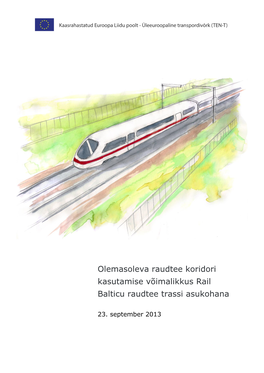 Olemasoleva Raudtee Koridori Kasutamise Võimalikkus Rail Balticu Raudtee Trassi Asukohana