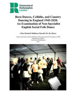 Barn Dances, Ceilidhs, and Country Dancing in England 1945-2020: an Examination of Non-Specialist English Social Folk Dance