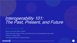 Interoperability 101: the Past, Present, and Future