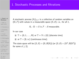 1. Stochastic Processes and Filtrations