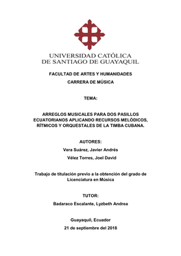 Arreglos Musicales Para Dos Pasillos Ecuatorianos Aplicando Recursos Melódicos, Rítmicos Y Orquestales De La Timba Cubana