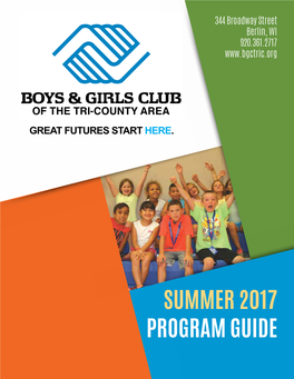 Great Futures Start Here. WHAT OUR CLUB HAS to OFFER YOUTH SIDE: AGES 6-12 TEEN CENTER: AGES 13-18