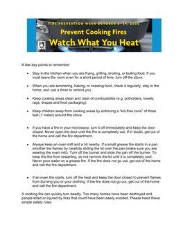 A Few Key Points to Remember: • Stay in the Kitchen When You Are Frying, Grilling, Broiling, Or Boiling Food. If You Must Leav