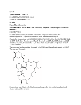 ELIDEL (Pimecrolimus) Cream 1% to the Affected Skin Twice Daily