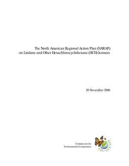 The North American Regional Action Plan (NARAP) on Lindane and Other Hexachlorocyclohexane (HCH) Isomers