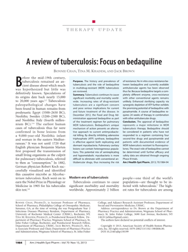 A Review of Tuberculosis: Focus on Bedaquiline Bonnie Chan, Tina M