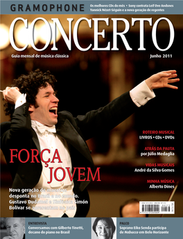 Força Jovem Gustavo Dudamel, Ícone Da Música Clássica Atual, Encabeça Uma Nova Geração De Jovens Maestros Que Assume a Direção De Renomadas Orquestras