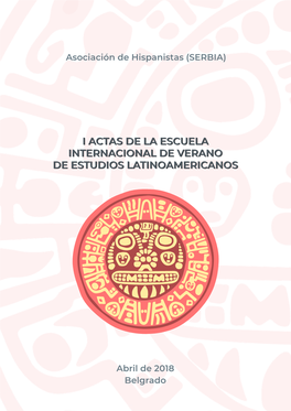 I Actas De La Escuela Internacional De Verano De Estudios Latinoamericanos