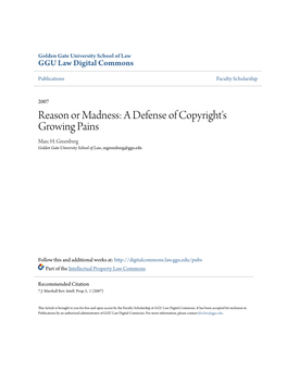 Reason Or Madness: a Defense of Copyright's Growing Pains Marc H