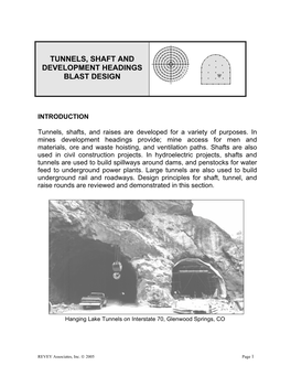 Tunnels, Shaft and Development Headings Blast Design