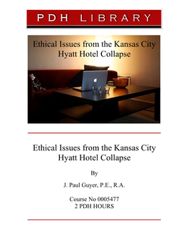 Ethical Issues from the Kansas City Hyatt Hotel Collapse