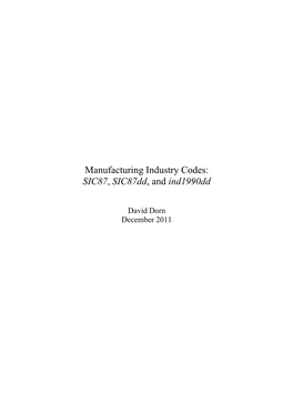 Manufacturing Industry Codes: SIC87, Sic87dd, and Ind1990dd