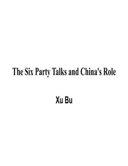 The Six Party Talks and China's Role