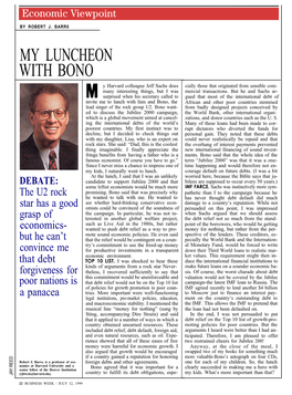 MY LUNCHEON with BONO Y Harvard Colleague Jeff Sachs Does Cially Those That Originated from Sensible Com- Many Interesting Things, but I Was Mercial Transactions