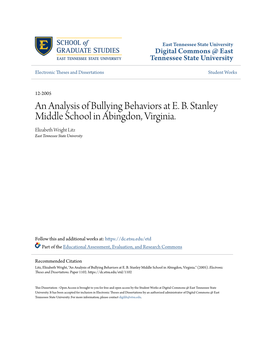 An Analysis of Bullying Behaviors at E. B. Stanley Middle School in Abingdon, Virginia. Elizabeth Wright Litz East Tennessee State University