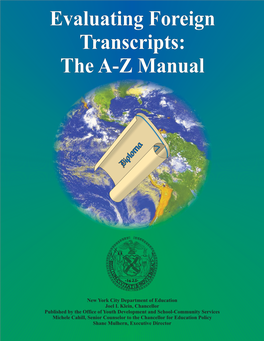 Evaluating Foreign Transcripts: the A-Z Manual T HE N EW Y ORK C ITY D EPARTMENT of E DUCATION JOEL I