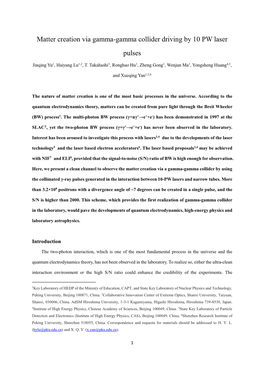 Matter Creation Via Gamma-Gamma Collider Driving by 10 PW Laser Pulses