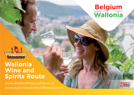 Wallonia Wine and Spirits Route WALLONIA WINE and SPIRITS ROUTE