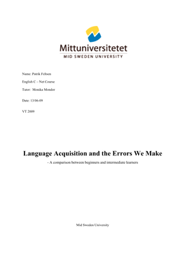 Language Acquisition and the Errors We Make - a Comparison Between Beginners and Intermediate Learners