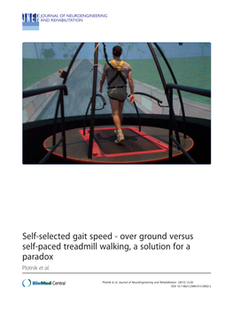 Self-Selected Gait Speed - Over Ground Versus Self-Paced Treadmill Walking, a Solution for a Paradox Plotnik Et Al