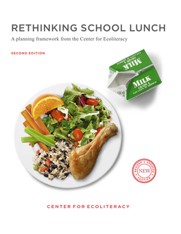 RETHINKING SCHOOL LUNCH a Planning Framework from the Center for Ecoliteracy