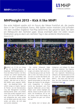 Mhpinsight 2013 – Kick It Like MHP!