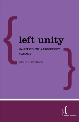 LEFT UNITY About Policy Network Policy Network Is an International Thinktank and Research Institute