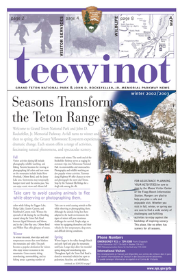 Seasons Transform the Teton Range Welcome to Grand Teton National Park and John D