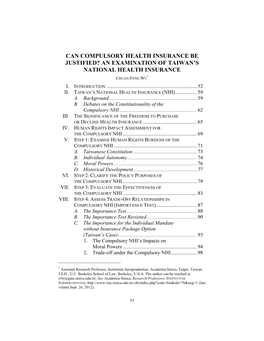 Can Compulsory Health Insurance Be Justified? an Examination of Taiwan’S National Health Insurance * Chuan-Feng Wu I