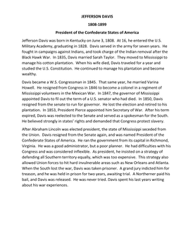 JEFFERSON DAVIS 1808-1899 President of the Confederate States of America Jefferson Davis Was Born in Kentucky on June 3, 1808