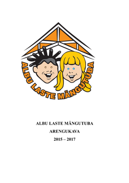 Albu Laste Mängutuba Arengukava 2015 – 2017