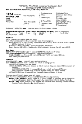 HORSE in TRAINING, Consigned by Mayden Stud the Property of Mr John Dewhurst Will Stand at Park Paddocks, Left Yard, Box 630