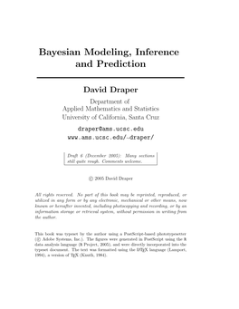 Bayesian Modeling, Inference and Prediction