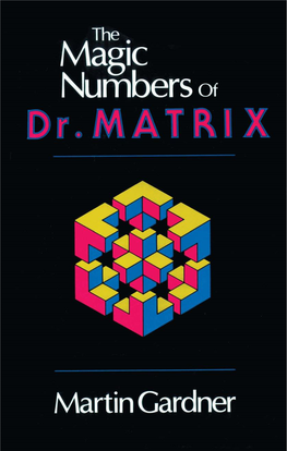 The Magical Numbers of Dr. Matrix