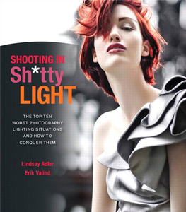 Shooting in Sh*Tty Light: the Top Ten Worst Photography
