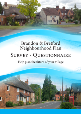 Questionnaire Help Plan the Future of Your Village Welcome to YOUR Survey …And a Brief Explanation on How to Complete This Document