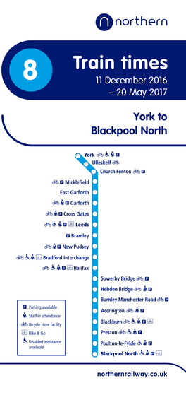 Train Times 8 11 December 2016 – 20 May 2017 Online Mobile App Ticket Machine Ticket Office