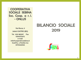 COOPERATIVA SOCIALE SEBINA Soc. Coop. a R. L. – ONLUS Via G. Garibaldi, 18 24063 Castro (BG)