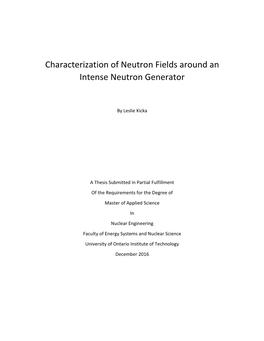 Characterization of Neutron Fields Around an Intense Neutron Generator