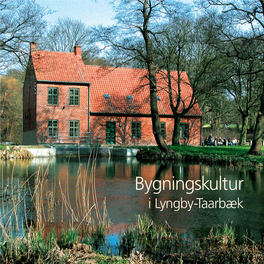 Bygningskultur I Lyngby-Taarbæk Bygningskultur I Lyngby-Taarbæk