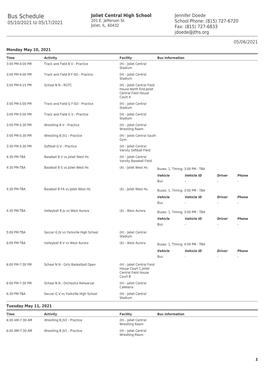 Bus Schedule Joliet Central High School Jennifer Doede 05/10/2021 to 05/17/2021 201 E