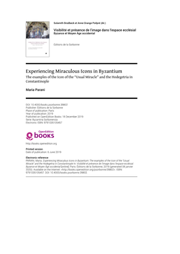 Experiencing Miraculous Icons in Byzantium the Examples of the Icon of the “Usual Miracle” and the Hodegetria in Constantinople