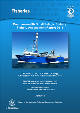 Commonwealth Small Pelagic Fishery: Fishery Assessment Report 2011