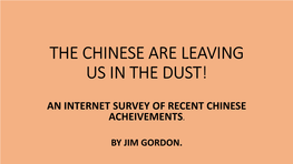 The Chinese Are Leaving Us in the Dust!