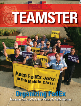 Organizing Fedex Teamsters Gear up to Deliver Victory to Fedex Workers in THIS ISSUE 2 TEAMSTER NEWS