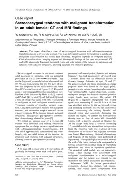 Sacrococcygeal Teratoma with Malignant Transformation in an Adult Female: CT and MRI ﬁndings