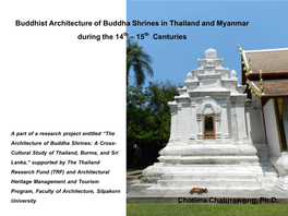 Buddhist Architecture of Buddha Shrines in Thailand and Myanmar During the 14Th – 15Th Centuries