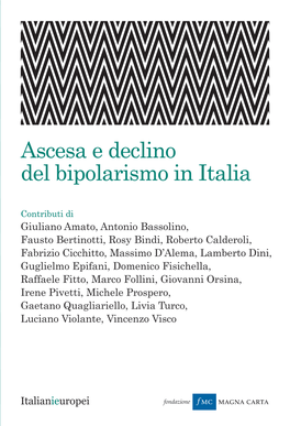 Ascesa E Declino Del Bipolarismo in Italia