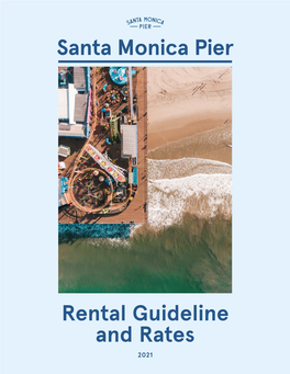 Santa Monica Pier Rental Guideline and Rates