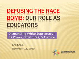 Defusing the Race Bomb Our Role As Educators Overcoming Racism